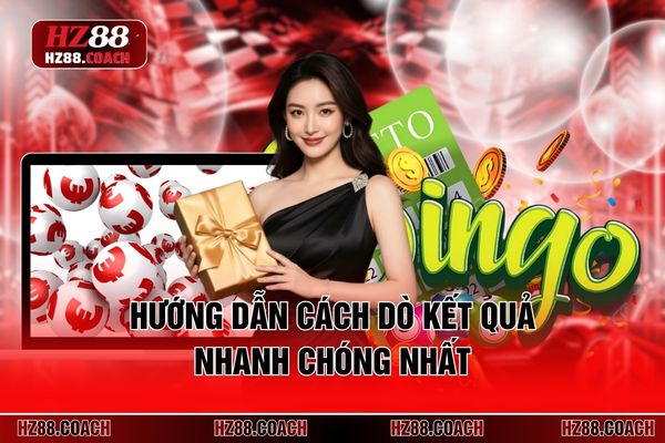 Hướng dẫn cách dò kết quả nhanh chóng nhất Hướng dẫn cách dò kết quả nhanh chóng nhất